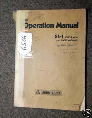 Mori Seiki Operate Manual SL-1 CNC Lathe w/Mori Yasnac (17977)