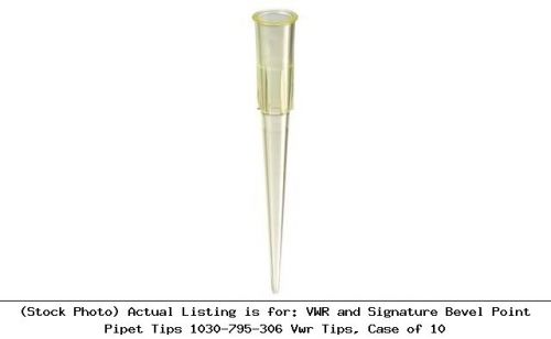 Vwr and signature bevel point pipet tips 1030-795-306 vwr tips, case of 10 for sale