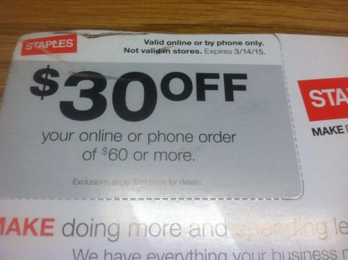 $30 off $60 online or phone STAPLES exp 3/14/15 great deal!