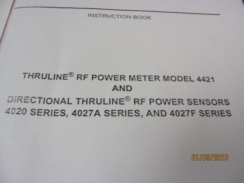 BIRD MODEL 4421 &amp; 4020/4027A/4027F Series: Thruline RF Power Meter &amp; Power Senso