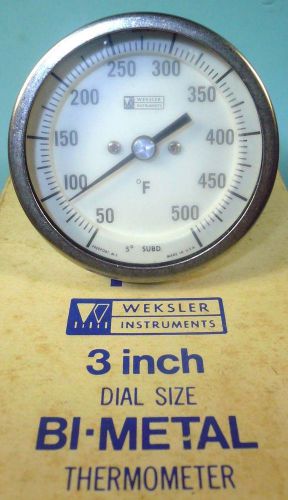 Weksler 3&#034; dial bi-metal thermometer 50-500 deg f 2-1/2&#034; stem 3a02 new in box for sale