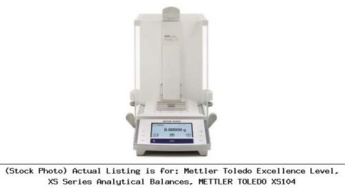 Mettler toledo excellence level, xs series analytical balances, mettler : xs104 for sale