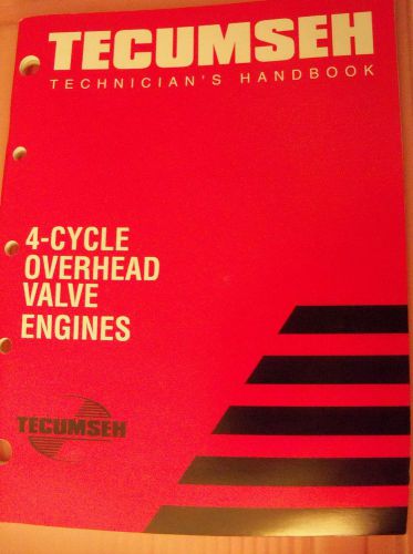 Tecumseh Technicians Handbook 4 cycle Overhead Valve Engines