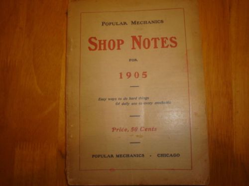 1905 EDITION (No.1) OF POPULAR MECHANICS SHOP NOTES THE FIRST ISSUE VG COND