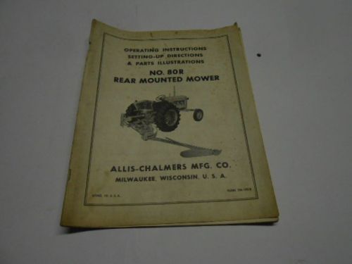 USED ALLIS CHALMERS NO. 80R REAR MOUNTED MOWER MANUAL     -21A8#1