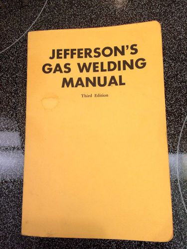 Jefferson&#039;s Gas Welding Manual third edition 1961