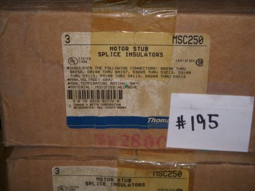 T&amp;b msc250 splice insulator 3/0 - 300awg - lot of 3 -*new* (#195) for sale