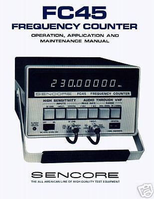 Sencore FC 45 Frequency Counter Maintenance manual