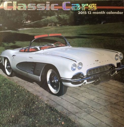 2015 Classic CARS  Calender : Brand New : Free/Fast Same day S&amp;h-Out : Bid/buy