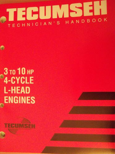 Tecumseh Technicians Handbook 3 to 10 HP 4 cycle L Head Engines w/ Sears x refs