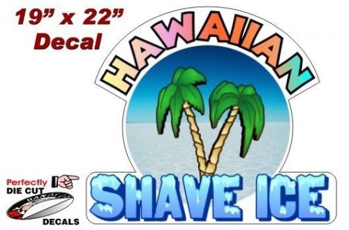 Hawaiian shave ice 19&#039;&#039;x22&#039;&#039; decal for shave ice stand - shaved ice trailer for sale