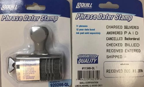 new office QUILL 11 Phrase Dater STAMP Date 2017