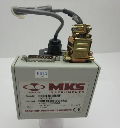 MKS Baratron 10 TORR Pressure Transducer R750B11TCD2GG &amp; Signal Conditioner
