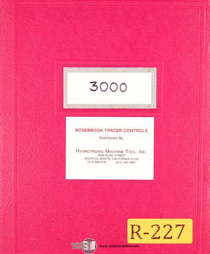 Rosebrook 3000 Series, Tracer Control, Service and Parts Manual