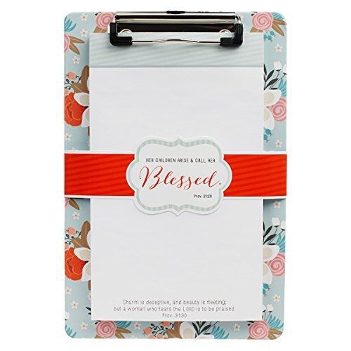 Christian Art Gifts &#034;Blessed&#034; Floral Clipboard w/Notepad - Proverbs 31:28, 30