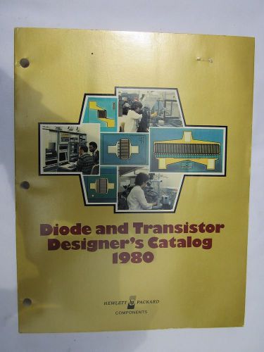 Diode and Transistor Designer&#039;s Catalog 1980-Hewlett Packard