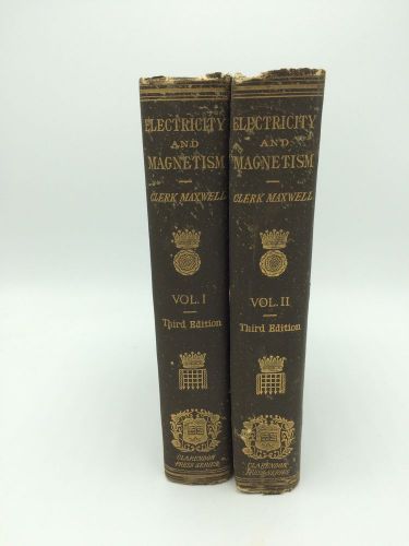 RARE 1892 3rd Edition Electricity &amp; Magnetism Clerk Maxwell 2 Volume Clarendon