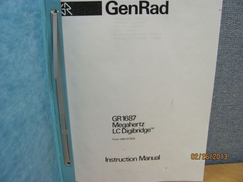 GENERAL RADIO MODEL 1687: Megahertz LC Digibridge - Instruction Manual