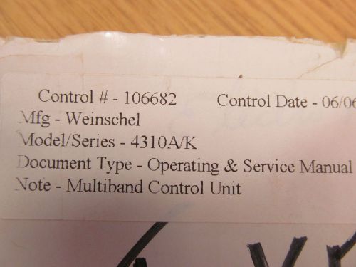 WEINSCHEL ENGINEERING 4310A/K Multiband Control Unit Oper &amp; Serv Manual w sch