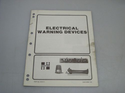 Hyster No. 910111 Electrical Warning Devices Manual For All Models