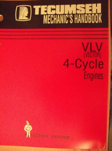 Tecumseh Mechanics Handbook VLV Vector 4 Cycle Engines