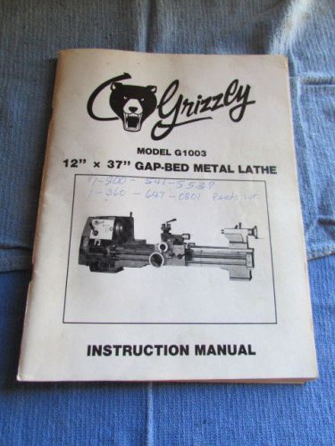 GRIZZLY HEAVY-DUTY METAL LATHE INSTRUCTION MANUAL MODEL G1003