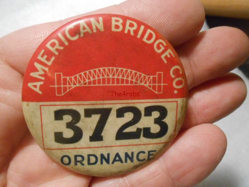 Vintage american bridge company ordnance employee badge #2 for sale