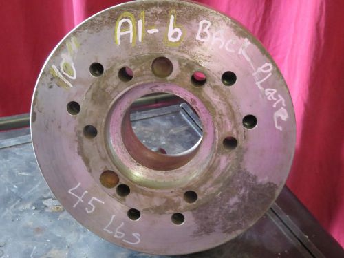 10&#034; A1-B BACK PLATE FOR 3 OR 4 JAW CHUCK