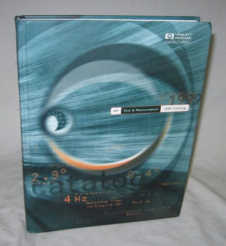 1999 HEWLETT PACKARD Test &amp; Measurement CATALOG book HP equipment