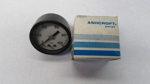 Ashcroft 0-100 PSIG Gauge   1.5&#034; Face  .125 NPT