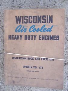 1950s Wisconsin Heavy Duty VE4 VF4 Engine Manual + Parts List MORE IN STORE  V
