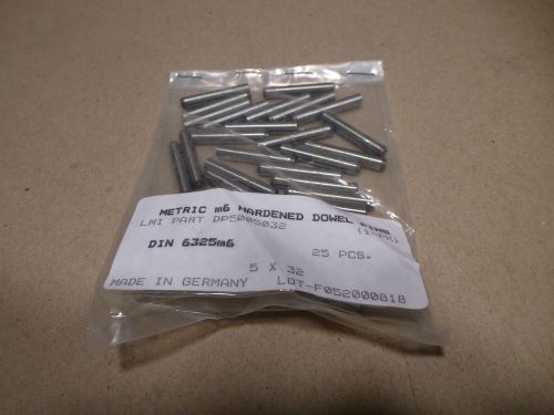 1 pack of 25 metric m6 hardened dowel pins din 6325m6 5x32 lmi part dp5005032 for sale