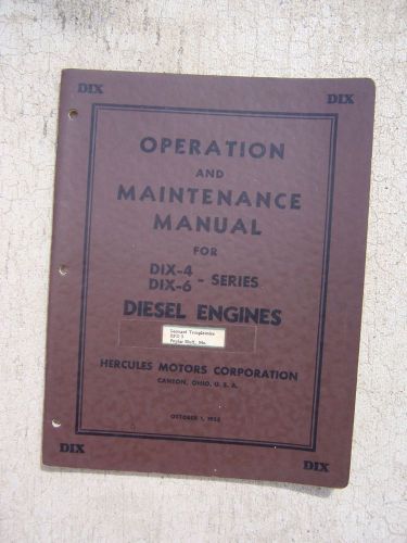 1955 Hercules DIX-4 DIX-6 Diesel Engine Operation Maintenance Manual Canton OH T