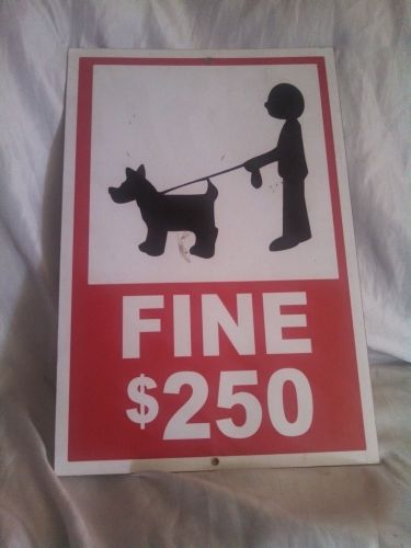 Up after your pet fine  $250 sign 12x18 aluminum sign for sale
