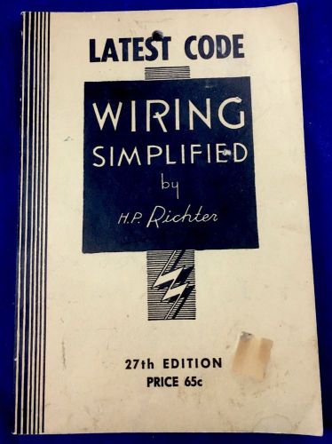 Rare 1962 Latest Code Wiring Simplified by H.P.Richter 27 Edition Book