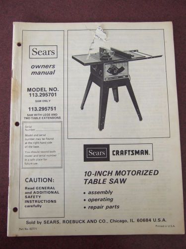 Owners Manual SEARS Model no 113.295701/113.295751 10-inch Motorized Table Saw