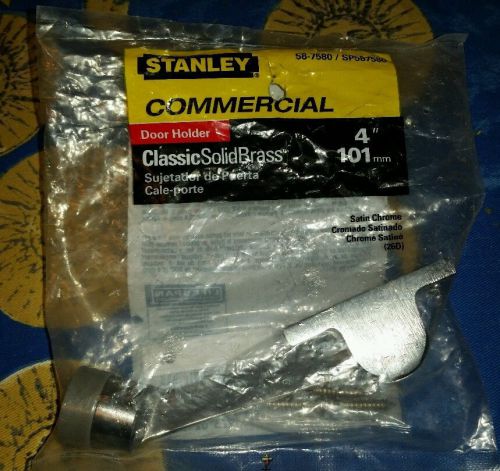 Stanley Commercial ClassicSolidbrass 4&#034; Door Holder; Satin Chrome Finish