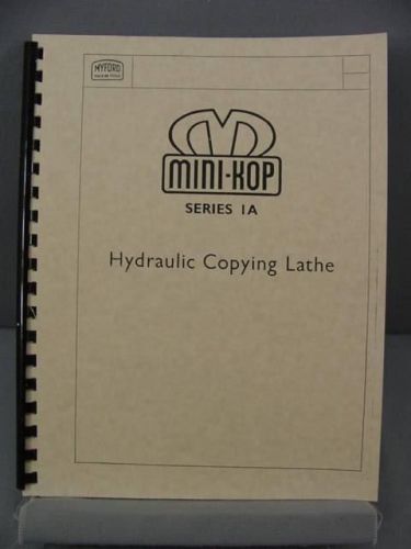 Myford 1A Hydraulic Copying Lathe Operation, Maintenance &amp; Parts Manuals