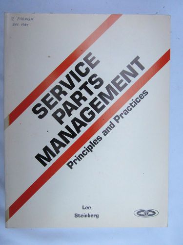 1984 Service Parts Management Principles and Practices Lee/Steinberg
