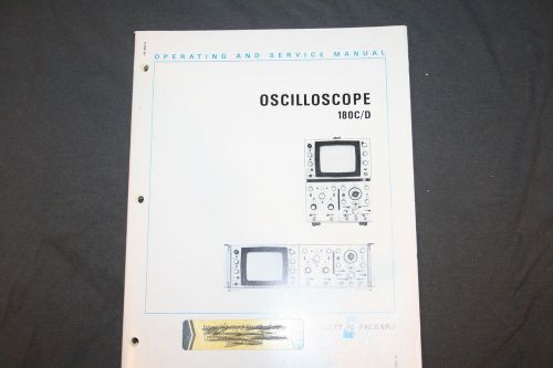 HP 180 C/ D  OSCILLOSCOPE OPERATING AND  SERVICE MANUAL WITH SCHEMATICS