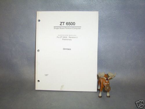 ZT 6500  Ziatech Corp. Hardware Manual For ZT 6500