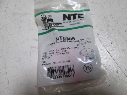 NTE NTE385 BIPOLAR TRANSISTOR *NEW IN A FACTORY BAG*