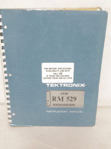 TEKTRONIX TYPE RM 529 OSCILLOSCOPE INSTRUCTION MANUAL