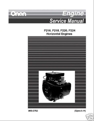 ONAN P216 P218 P220 P224 ENGINE SERVICE REPAIR TROUBLESHOOTING MANUAL 965-0762