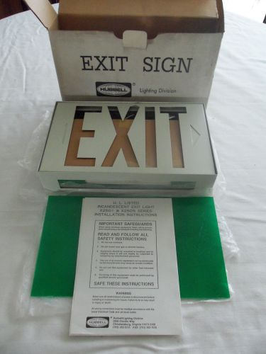 Hubbell Incandescent Exit Sign 2-10W T6 1/2 Lamps X2501GP Sign Is Unopened Conta