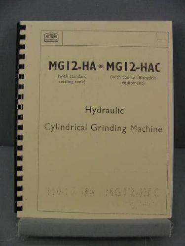 Myford MG12-HA or MG12-HAC Grinder Operation, Maintenance &amp; Parts Manual