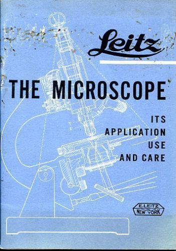 Leitz / Leica The Microscope 7th Edition Its Application Use And Care / PDF File