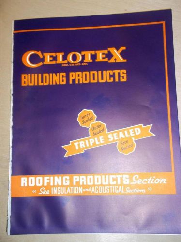 Vtg Celotex Building Products Catalog~Built-up Roofs/Roofing~1939