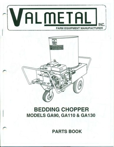 VALMETAL  Bedding Chopper GA90 GA110 GA130 PARTS BOOK (AN-74)