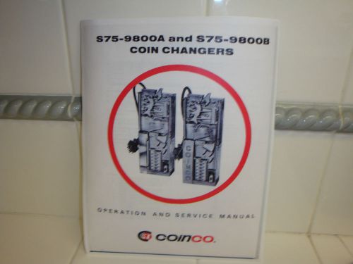 Coinco S75-9800A &amp; S75-9800B Coin Changers Operation and Service Manual